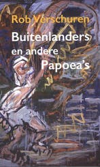 Buitenlanders en andere Papoeas 9789493368040, Verzenden, Zo goed als nieuw, Rob Verschuren
