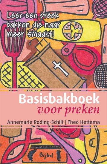 9789075569933 Basisbakboek voor preken Annemarie Roding-S..., Verzenden, Nieuw, Annemarie Roding-Schilt