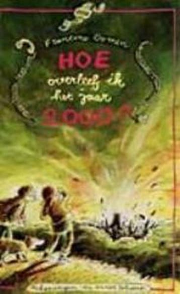 Hoe overleef ik het jaar 2000 ? / Hoe overleef ik / 2, Boeken, Verzenden, Gelezen, Francine Oomen