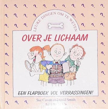 Over je lichaam / Leuke dingen om te weten - Cassin, Boeken, Verzenden, Gelezen, Cassin
