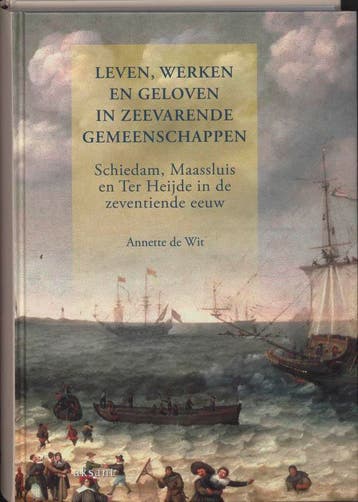 Leven, werken en geloven in zeevarende gemeenschappen, Verzenden, Zo goed als nieuw, A. de Wit