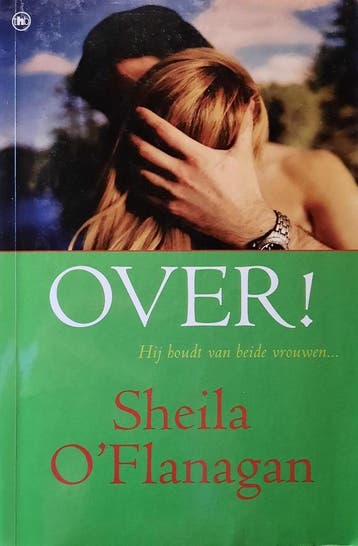 OVER! 9789044315493 Sheila OFlanagan, Verzenden, Zo goed als nieuw, Sheila O'Flanagan