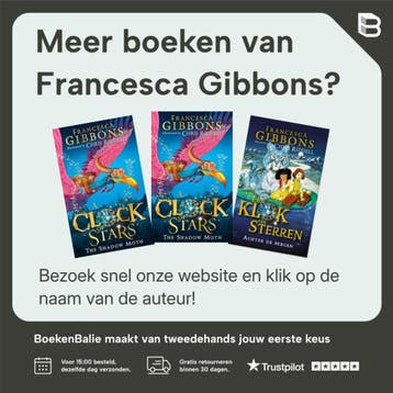 De schaduwmot / Een klok van sterren / 1 - Francesca Gibbons, Verzenden, Zo goed als nieuw, Francesca Gibbons