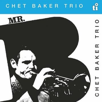CHET BAKER TRIO - MR.B (LP), Verzenden, Nieuw in verpakking