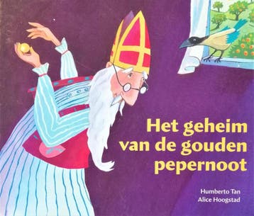 Het geheim van de gouden pepernoot /, Verzenden, Gelezen, Humberto Tan