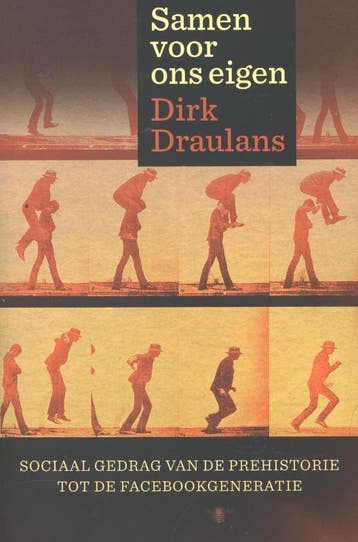 Samen voor ons eigen - Dirk Draulans 9789085423829, Boeken, Verzenden, Gelezen, Dirk Draulans