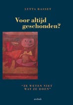 Voor altijd geschonden? 9789031716579 Lytta Basset, Verzenden, Gelezen, Lytta Basset