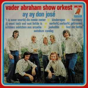 LP gebruikt - Vader Abraham Show Orkest - Ay Ay Don JosÃ©, Verzenden, Zo goed als nieuw, Overige formaten