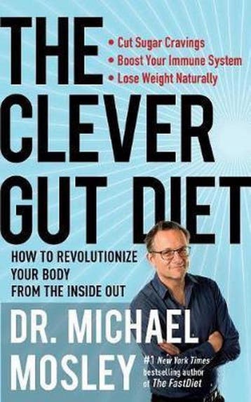 The Clever Gut Diet - Dr Michael Mosley 9781501172748, Boeken, Verzenden, Gelezen, Dr Michael Mosley