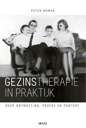 Gezinstherapie In Praktijk. Over Ontmoeting Pr 9789033488214, Verzenden, Zo goed als nieuw