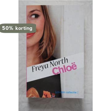 Chloë - Freya North. 9789085641957, Verzenden, Gelezen, Freya North.