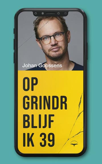 Op Grindr blijf ik 39 (9789400411562, Johan Goossens), Verzenden, Nieuw
