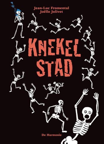 Knekelstad - Joëlle Jolivet 9789076174815, Verzenden, Gelezen, Joëlle Jolivet