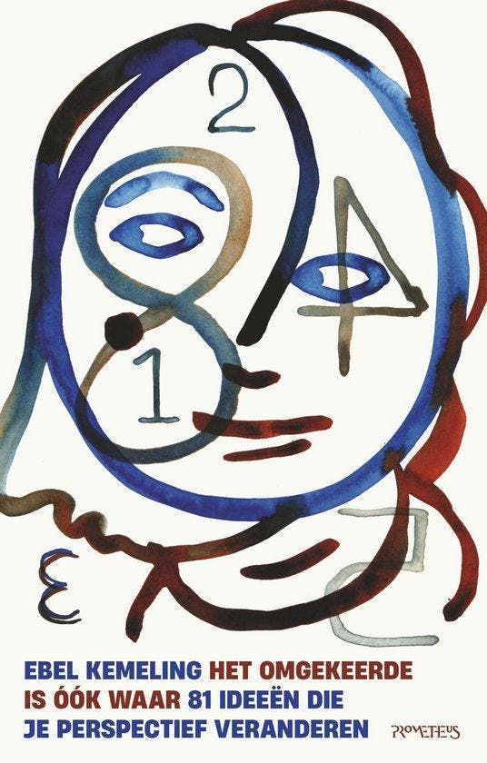 Het omgekeerde is óók waar   Ebel Kemeling  9789044657647, Boeken, Filosofie, Overige onderwerpen, Nieuw, Ophalen of Verzenden