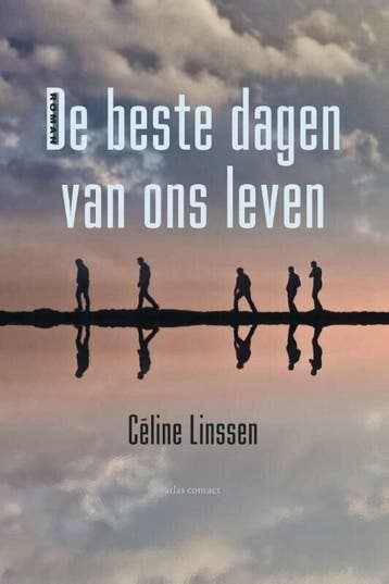 De beste dagen van ons leven (9789025447021, Céline Linssen, Verzenden, Nieuw