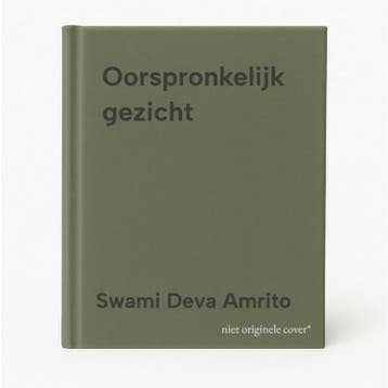 Oorspronkelijk gezicht - Swami Deva Amrito 9789020254327, Verzenden, Gelezen, Swami Deva Amrito