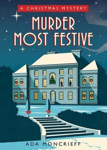 Murder Most Festive - Ada Moncrieff 9781728248912, Verzenden, Gelezen, Ada Moncrieff