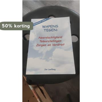 Wapens tegen zorgen neerslachtigheid - Jan Leeflang, Verzenden, Gelezen, Jan Leeflang