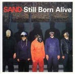 cd - Sand - Still Born Alive, Verzenden, Zo goed als nieuw