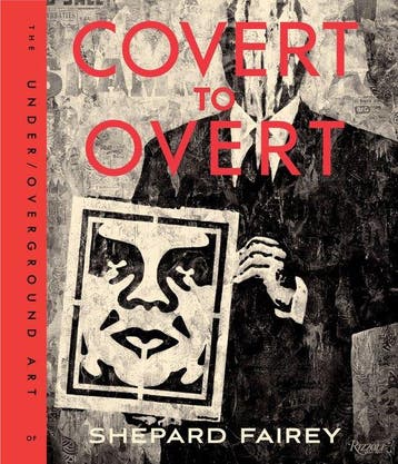 9780847846214 Obey Covert To Overt Shepard Fairey, Verzenden, Nieuw, Shepard Fairey
