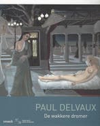 Paul Delvaux 9789461611642 Musee Cantini, Verzenden, Zo goed als nieuw, Musee Cantini