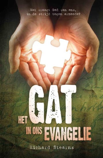 Het gat in ons evangelie - Richard Stearns 9789060675298, Verzenden, Gelezen, Richard Stearns