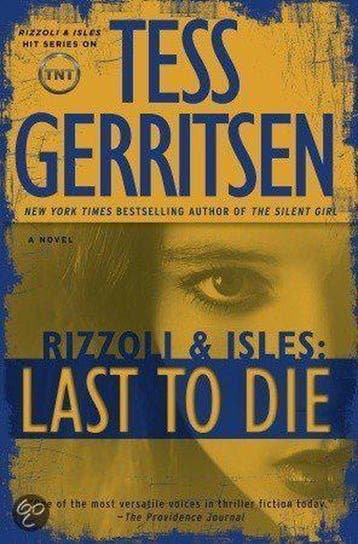 Last to Die - Tess Gerritsen 9780345515636, Verzenden, Gelezen, Tess Gerritsen