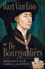 De Bourgondiers 9789403139005 Bart van Loo, Boeken, Ophalen of Verzenden, Nieuw, Bart van Loo