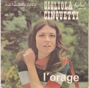 vinyl single 7 inch - Gigliola Cinquetti - LOrage, Verzenden, Zo goed als nieuw, 7 inch, Pop