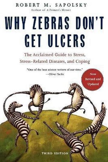 Why Zebras Dont Get Ulcers -Revised Edition - M. Sapolsky, Boeken, Verzenden, Gelezen, M. Sapolsky