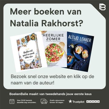 Elke dag - Natalia Rakhorst 9789082745290, Boeken, Kookboeken, Verzenden, Zo goed als nieuw, Natalia Rakhorst