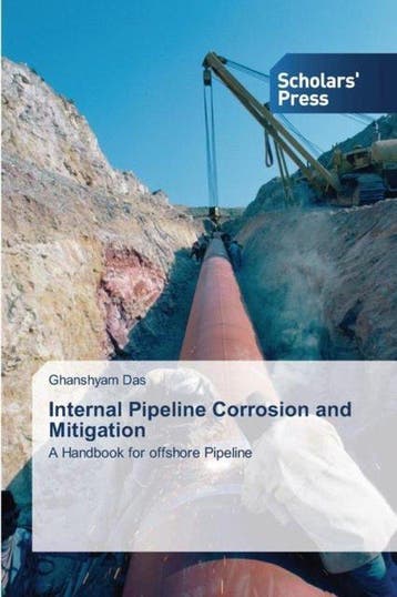 9783639716290 Internal Pipeline Corrosion and Mitigation, Verzenden, Nieuw, Ghanshyam Das