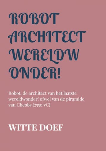 Robot Architect Wereldwonder! | Witte Doef | Nieuw, Ophalen of Verzenden, Nieuw, Witte Doef