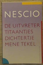 De uitvreter ; Titaantjes ; Dichtertje ; Mene Tekel Nescio, Verzenden, Zo goed als nieuw, Nescio