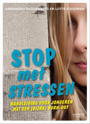 Stop met stressen - Lotte Stegeman 9789401418355, Verzenden, Zo goed als nieuw, Lotte Stegeman