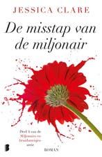 De misstap van de miljonair / Miljonairs en bruidsmeisjes /, Boeken, Verzenden, Gelezen, Jessica Clare