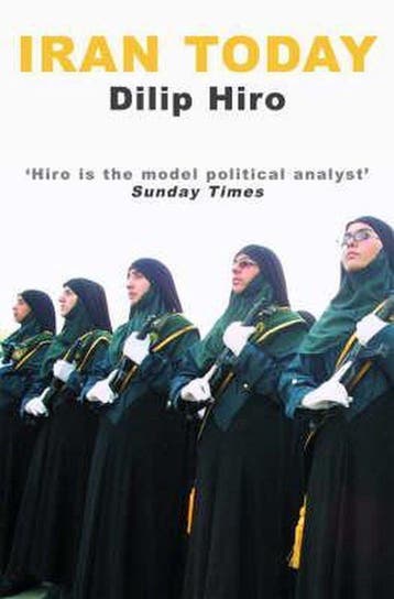 Iran Today - Dilip Hiro 9781842751589, Verzenden, Gelezen, Dilip Hiro