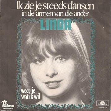 vinyl single 7 inch - Linda - Ik Zie Je Steeds Dansen In..., Verzenden, Zo goed als nieuw, 7 inch, Nederlandstalig
