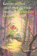 Koosje en het pad met de rode paaltjes 9789026611902, Verzenden, Gelezen, Vrouwke Klapwijk