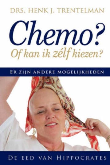 Chemo Of Kan Ik Zelf Kiezen | H.J. Trentelman | Nieuw, Ophalen of Verzenden, Nieuw, H.J. Trentelman