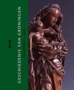 Geschiedenis Groningen 1: Prehistorie en Middeleeuwen, Boeken, Geschiedenis | Stad en Regio, Verzenden, Gelezen, H.A. Groenendijk