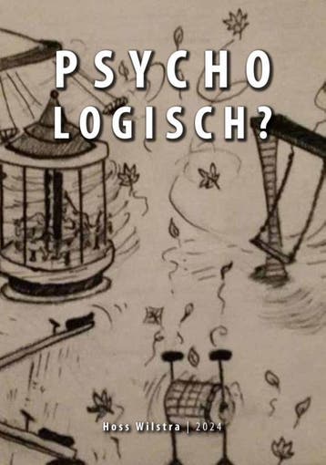 Psycho Logisch | Hoss Wilstra | Nieuw, Boeken, Ophalen of Verzenden, Nieuw, Hoss Wilstra
