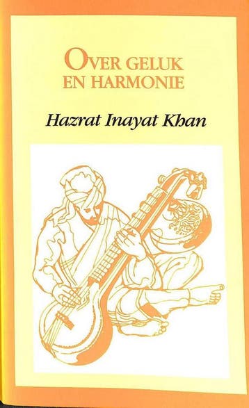 Over geluk en harmonie / Teksten om bij stil te staan, Verzenden, Gelezen, H. Inayat Khan