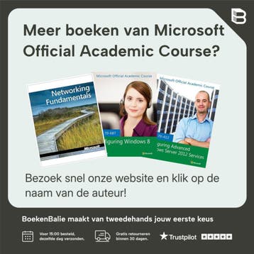 Exam 70-410 Installing and Configuring Windows Server 2012, Verzenden, Zo goed als nieuw, Microsoft Official Academic Course