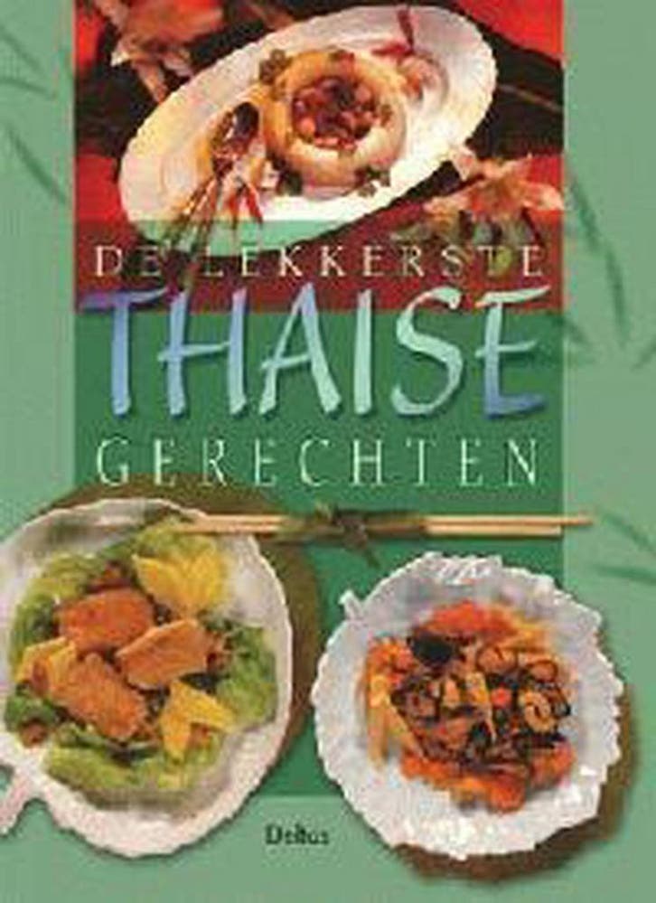 De lekkerste Thaise gerechten 9789024381944, Boeken, Kookboeken, Zo goed als nieuw, Verzenden