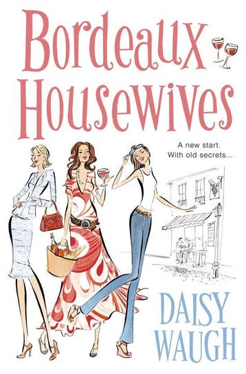 Bordeaux Housewives - Daisy Waugh 9780007168200, Verzenden, Gelezen, Daisy Waugh