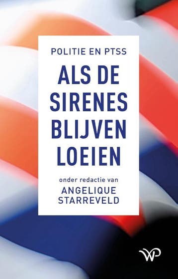 Als De Sirenes Blijven Loeien | Angelique Starreveld | Nieuw, Boeken, Ophalen of Verzenden, Nieuw, Angelique Starreveld