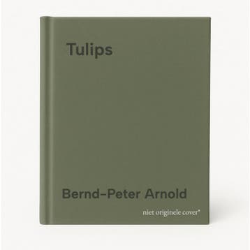 Tulips - Bernd-Peter Arnold 9781571456076, Boeken, Verzenden, Gelezen, Bernd-Peter Arnold