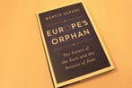 9780691168302 Europes Orphan / The Future of the Euro a..., Nieuw