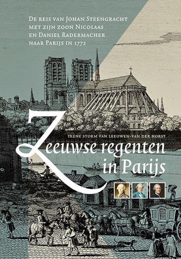 Zeeuwse Regenten In Parijs | Nieuw, Ophalen of Verzenden, Nieuw, Irene Storm van Leeuwen-van der Horst